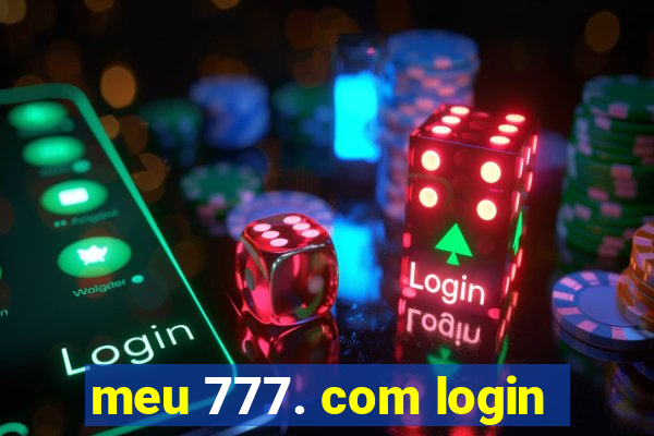 meu 777. com login